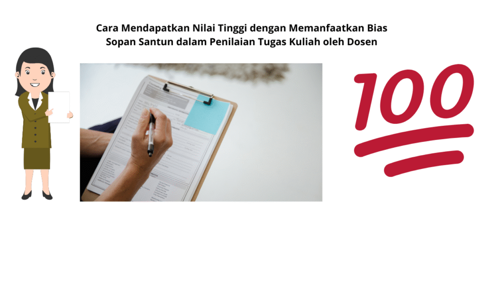 Cara Mendapatkan Nilai Tinggi dengan Memanfaatkan Bias Sopan Santun dalam Penilaian Tugas Kuliah oleh Dosen