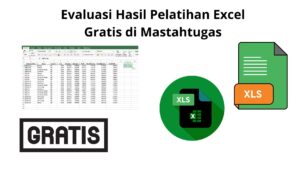 Evaluasi Hasil Pelatihan Excel Gratis di Mastahtugas