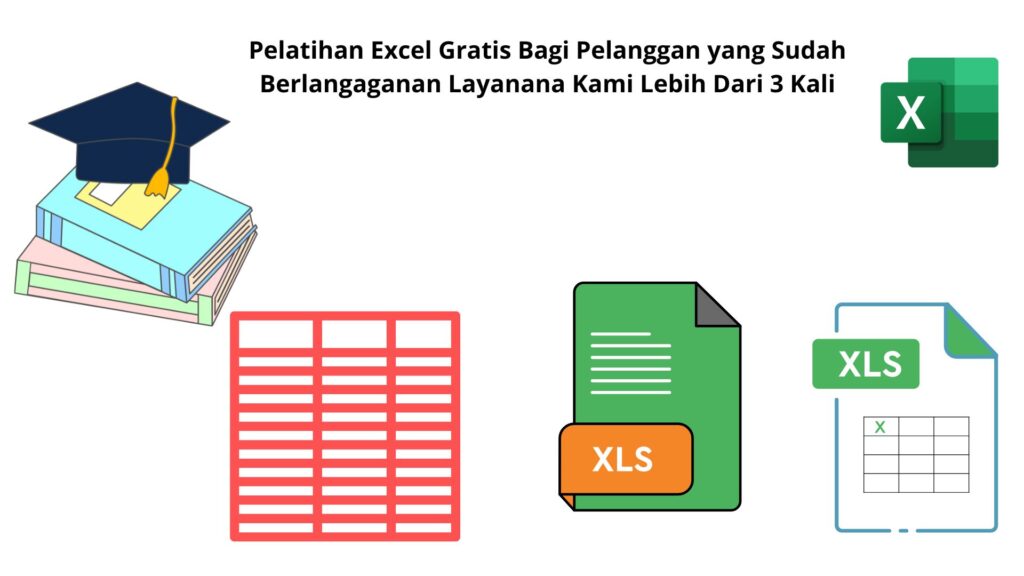 Pelatihan Excel Gratis Bagi Pelanggan yang Sudah Berlangaganan Layanana Kami Lebih Dari 3 Kali