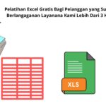 Pelatihan Excel Gratis Bagi Pelanggan yang Sudah Berlangaganan Layanana Kami Lebih Dari 3 Kali