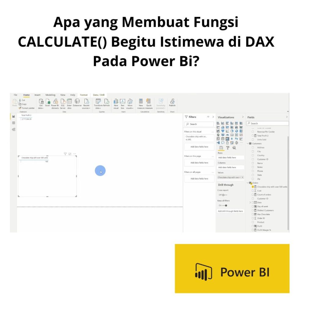 Apa yang Membuat Fungsi CALCULATE() Begitu Istimewa di DAX Pada Power Bi
