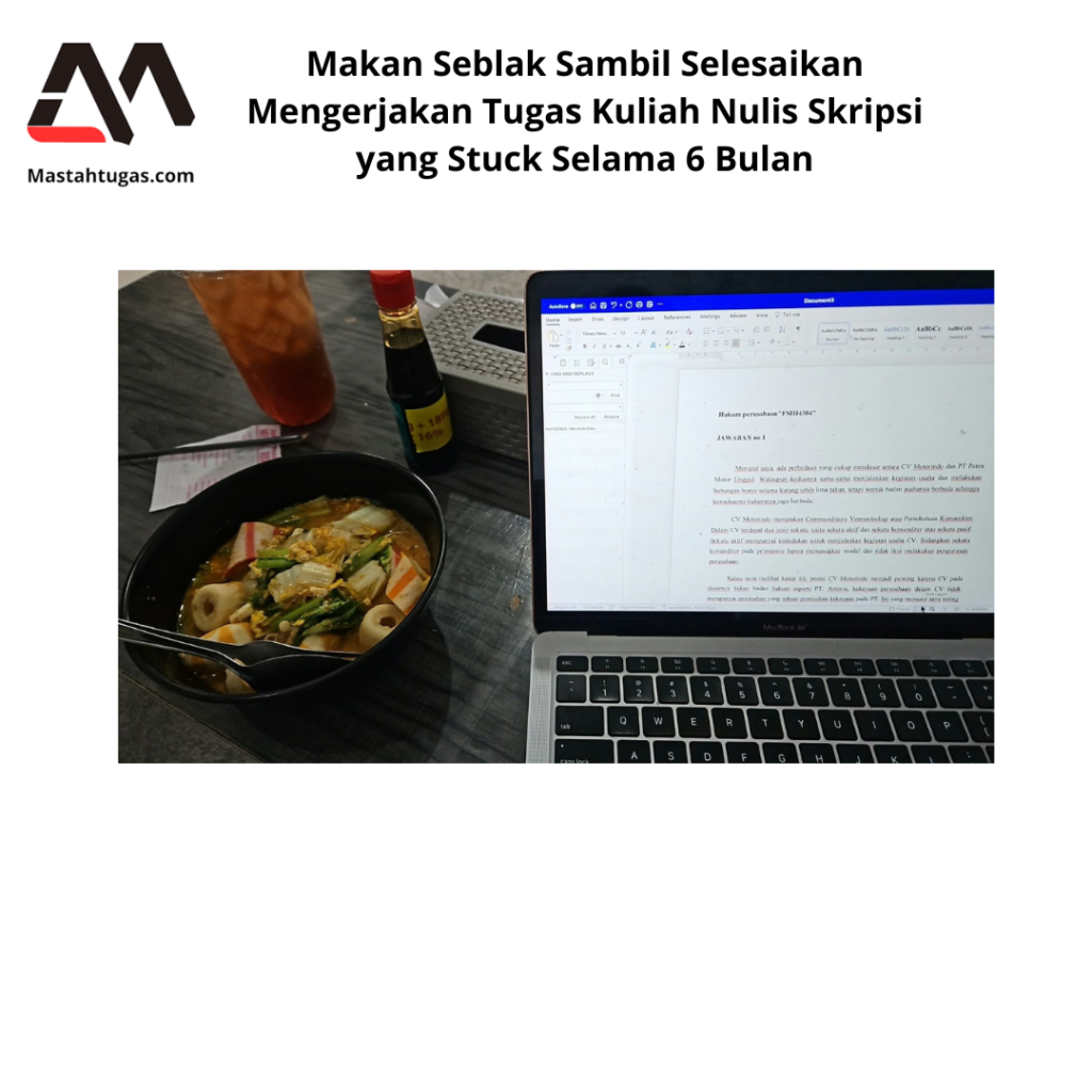 Makan Seblak Sambil Selesaikan Mengerjakan Tugas Kuliah Nulis Skripsi yang Stuck Selama 6 Bulan